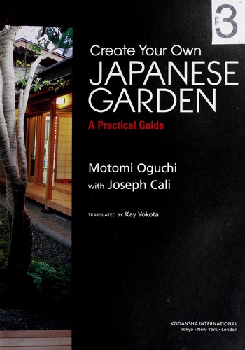 Create Your Own Japanese Garden: A Practical Guide