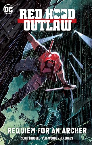 Red Hood: Outlaw, Vol. 1: Requiem for an Archer