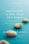 Cover of Meditation is not what you think