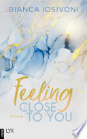 Cover of Feeling Close to You