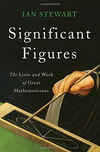 Cover of Significant Figures : The Lives and Work of Great Mathematicians