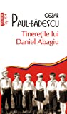 Tineretile lui Daniel Abagiu