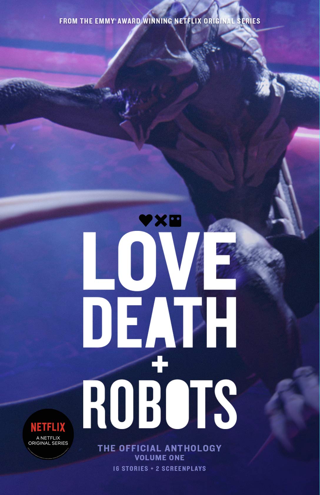 Cover of Love, Death and Robots: The Official Anthology: Volume One