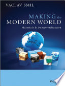 Making the Modern World: Materials and Dematerialization