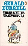 Cover of Three Singles to Adventure