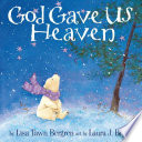 Cover of God gave us heaven