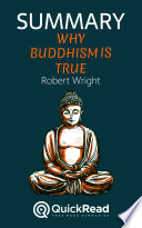 Cover of Summary of "Why Buddhism is True" by Robert Wright - Free book by QuickRead.com