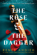 The Rose and the Dagger & The Wrath and the Dawn By Renée Ahdieh 2 Books Collection Set