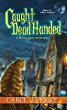 Cover of Caught Dead Handed