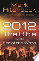 2012, the Bible, and the End of the World