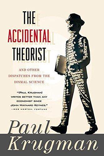 Cover of Accidental Theorist: And Other Dispatches From The Dismal Science