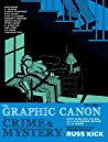 Cover of The Graphic Canon of Crime and Mystery, Vol. 1: From Sherlock Holmes to A Clockwork Orange to Jo Nesbo