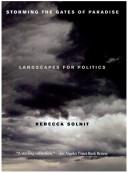Cover of Storming the Gates of Paradise: Landscapes for Politics