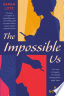 The Impossible Us