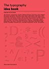 Cover of The Typography Idea Book: Inspiration from 50 Masters