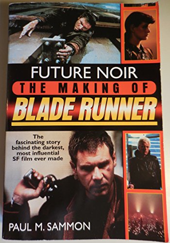 Cover of Future Noir: The Making of Blade Runner