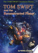 Cover of 16-Tom Swift and the Reconstructed Planet