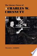 The Literary Career of Charles W. Chesnutt