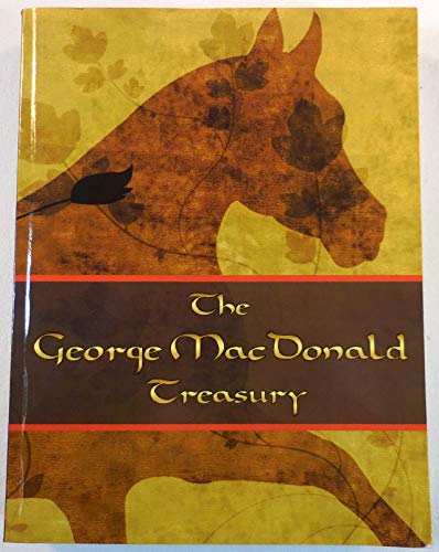 Cover of The George MacDonald Treasury: Princess and the Goblin, Princess and Curdie, Light Princess, Phantastes, Giant's Heart, at the Back of the North Wind, Golden Key, and Lilith