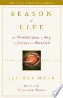 Season of Life: A Football Star, a Boy, a Journey to Manhood