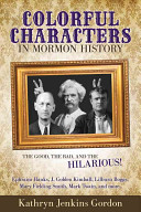 Colorful Characters in Mormon History