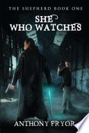 She Who Watches