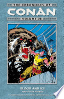 The Chronicles of Conan Volume 28: Blood and Ice and Other Stories