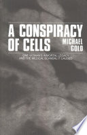 A Conspiracy of Cells