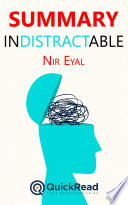 Cover of Summary of "Indistractable" by Nir Eyal - Free book by QuickRead.com
