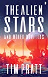 Cover of The Alien Stars: And Other Novellas