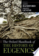 The Oxford Handbook of the History of Eugenics