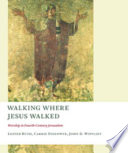 Walking Where Jesus Walked