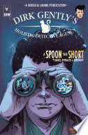 Dirk GentlyIs Holistic Detective Agency: A Spoon Too Short