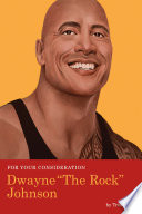 For Your Consideration: Dwayne "The Rock" Johnson
