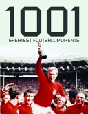 1001 Football Moments