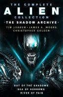 Cover of The Complete Alien Collection: The Shadow Archive