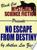 No Escape from Destiny