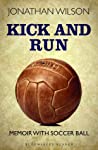 Cover of Kick and Run: Memoir with Soccer Ball