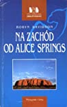 Na zachod od Alice Springs