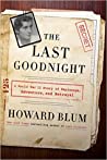The Last Goodnight: A World War II Story of Espionage, Adventure & Betrayal