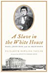 Cover of A Slave in the White House: Paul Jennings and the Madisons