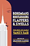 Cover of Bohemians, Bootleggers, Flappers, and Swells: The Best of Early Vanity Fair
