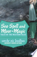 Cover of Sea-Spell and Moor-Magic