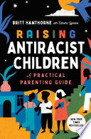 Cover of Raising Antiracist Children