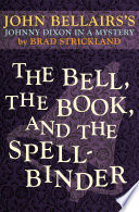 Cover of Bell, the Book, and the Spellbinder