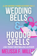 Wedding Bells and Hoodoo Spells