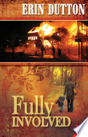 Fully Involved
