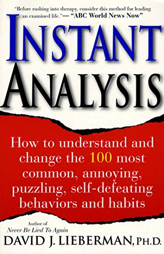 Cover of Instant Analysis: How to understand and change the 100 most common, annoying, puzzling, self-defeating behaviors and habits
