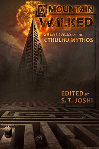 Cover of A Mountain Walked: Great Tales of the Cthulhu Mythos