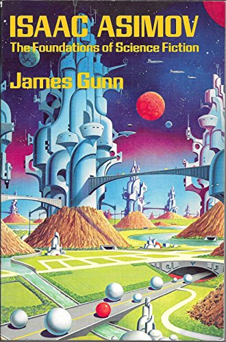 Cover of Isaac Asimov: The Foundations of Science Fiction